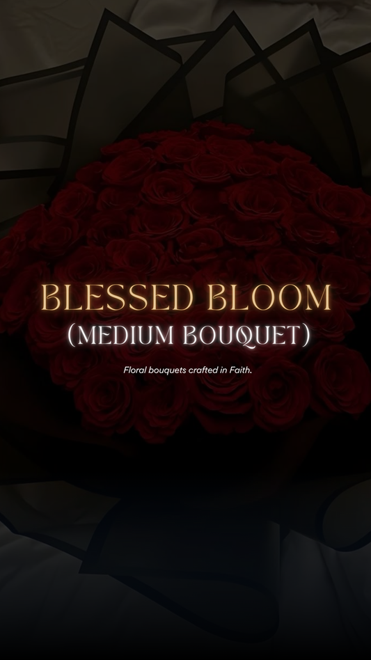 BLESSED BLOOM (MEDIUM)