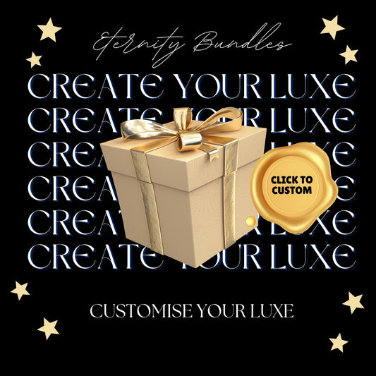 Create your Luxe Eternity Bundle 